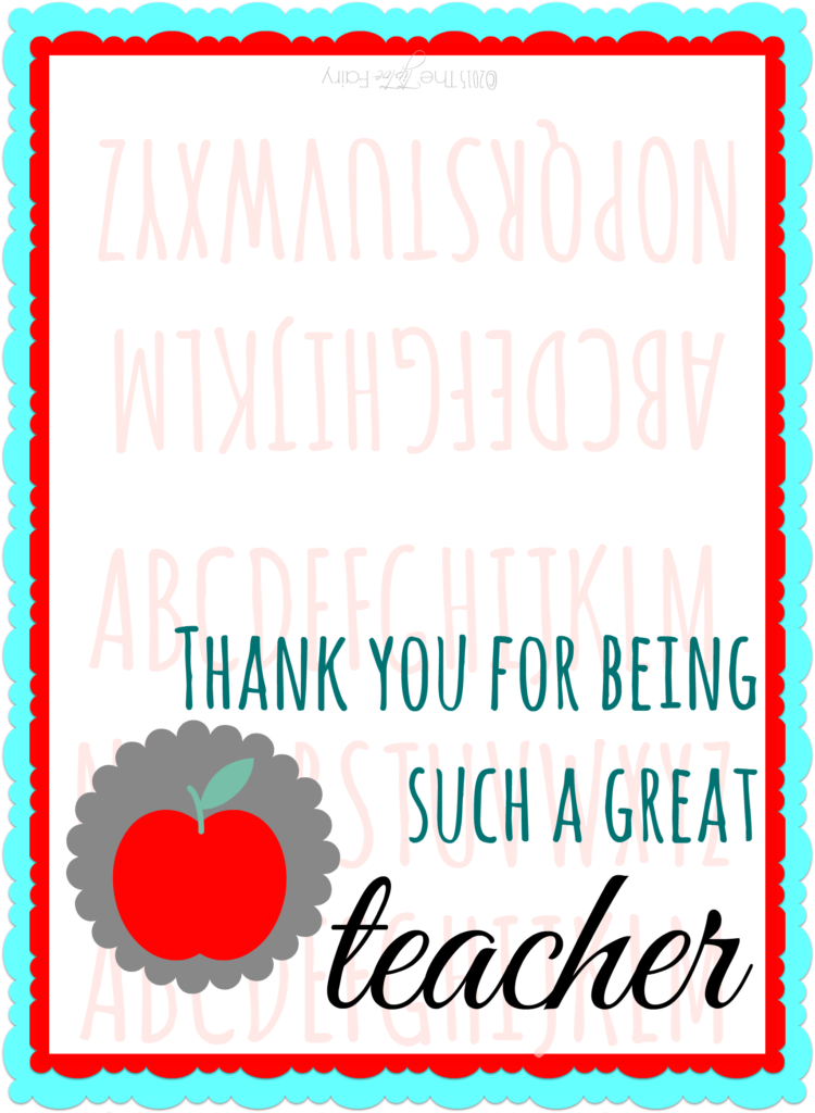 FREE Teacher Appreciation Printables for Gift Cards The TipToe Fairy
