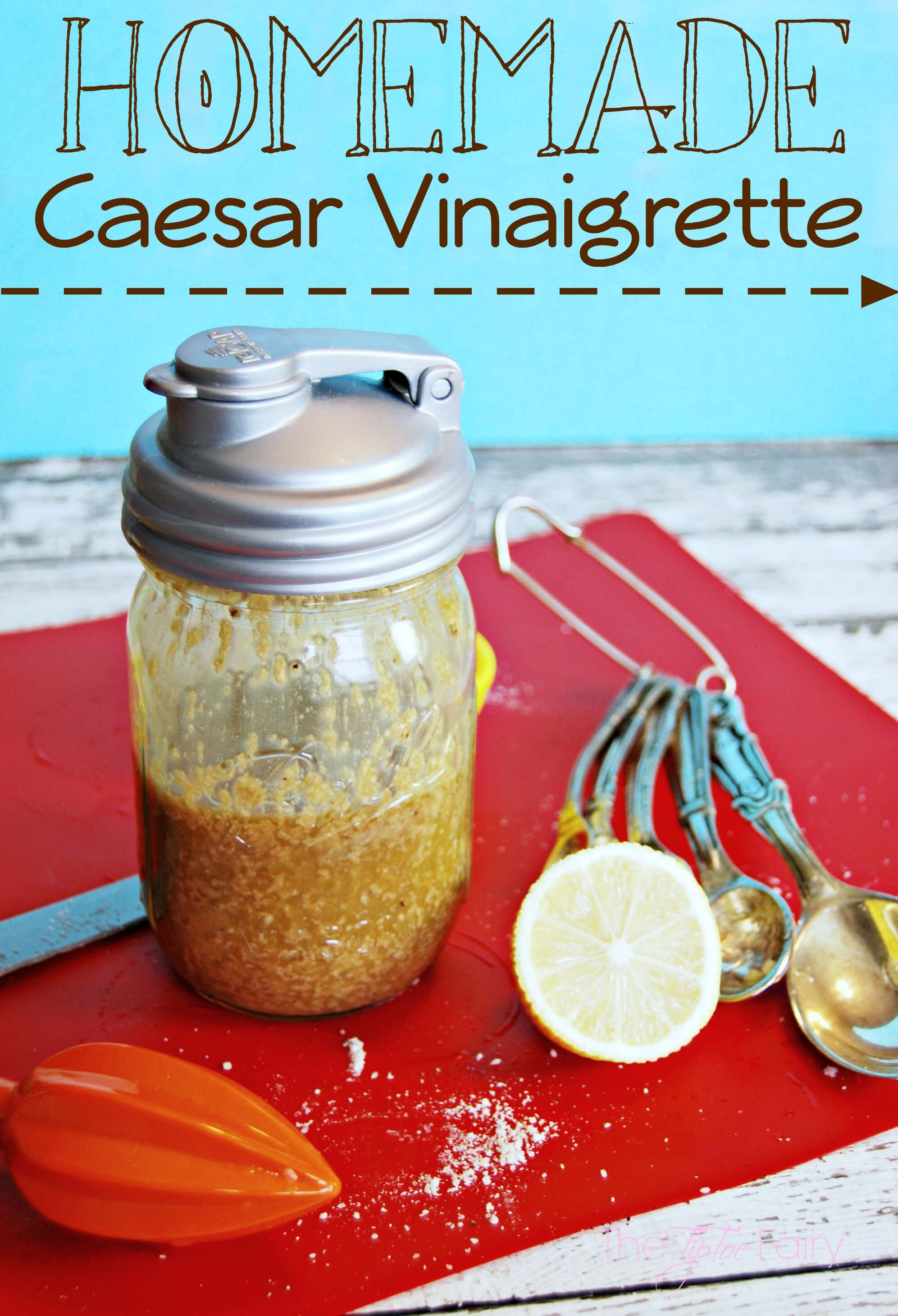 Homemade Caesar Vinaigrette Dressing