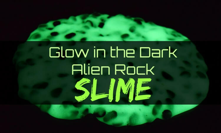 Make Glowing Alien Rock Slime 