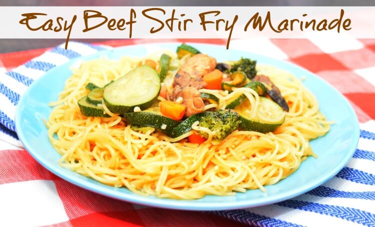 Easy Beef Stir Fry Marinade - makes dinner quick and easy