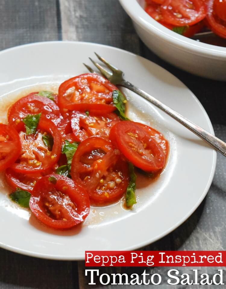 Tomato Salad made with basil and inspired by Peppa Pig.