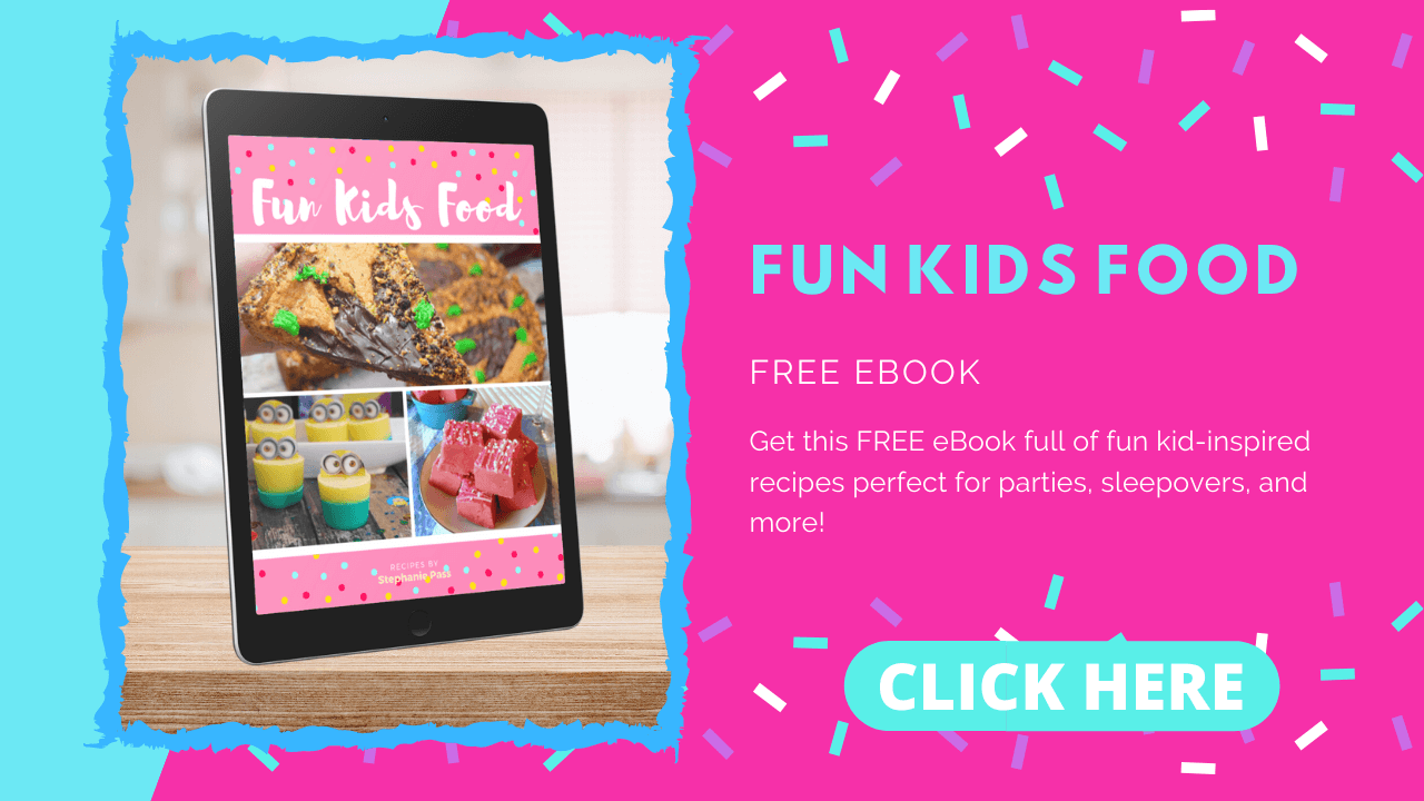 Download your free eBook to learn how to make Fun Kids Foods