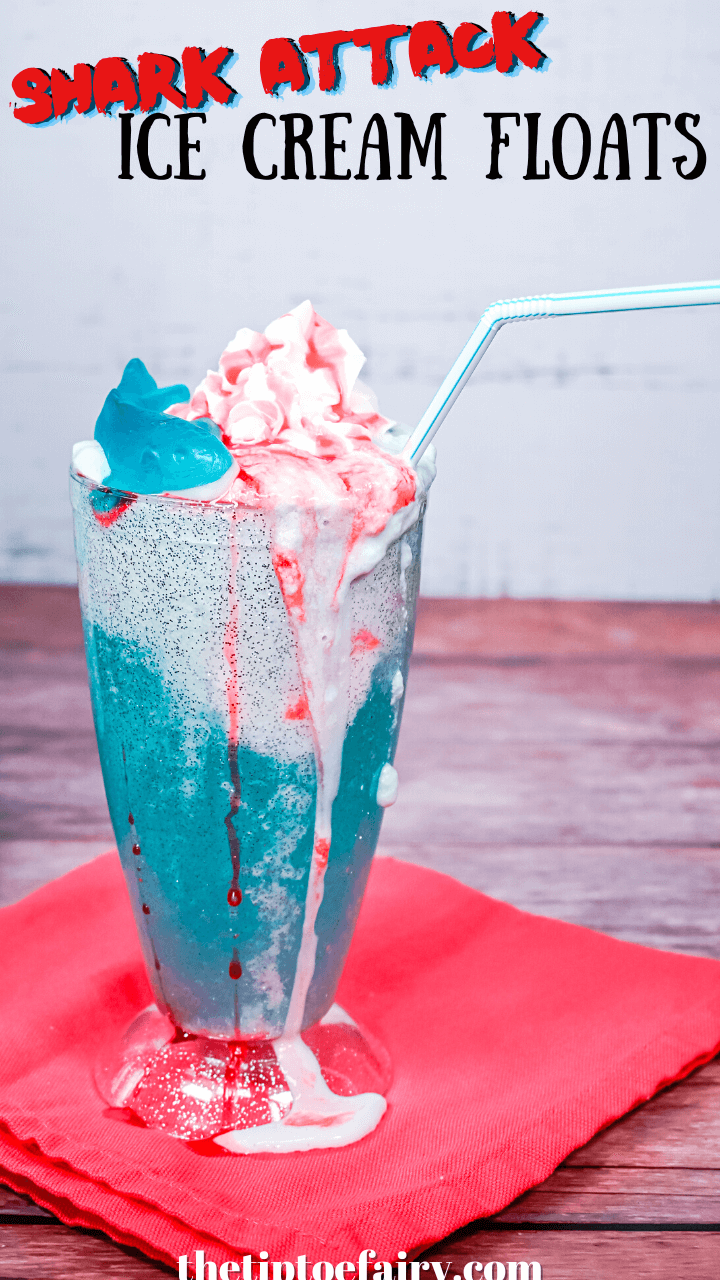 Shark Attack Ice Cream Float The TipToe Fairy