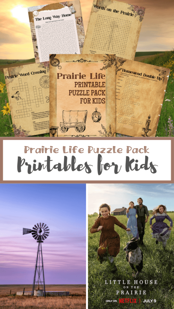 A collage image with a photo of the prairei life printable games, a photo of a windmill, and the poster for the new Netflix Little House on the Prairie show, 